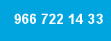 966 722 14 33